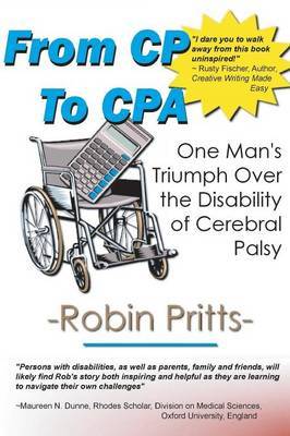 From Cp to CPA: One Mans Triumph Over the Disability of Cerebral Palsy by Robin E. Pritts image