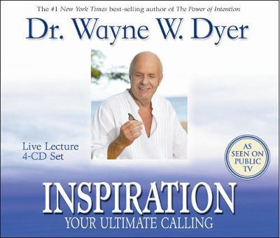 Inspiration: Your Ultimate Calling by Wayne W Dyer image