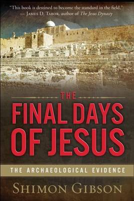 The Final Days of Jesus by Shimon Gibson image