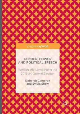 Gender, Power and Political Speech by Deborah Cameron