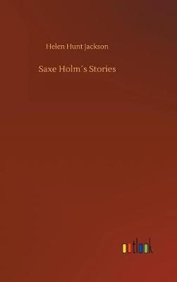 Saxe Holm s Stories by Helen Hunt Jackson image