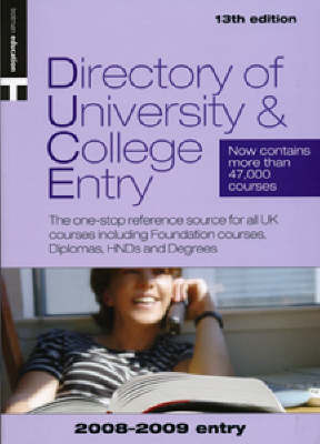 Directory of University and College Entry (DUCE): 2008-2009 Entry on Paperback