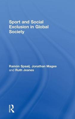 Sport and Social Exclusion in Global Society by Ramon Spaaij image