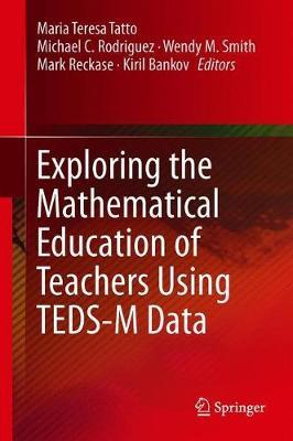 Exploring the Mathematical Education of Teachers Using TEDS-M Data image