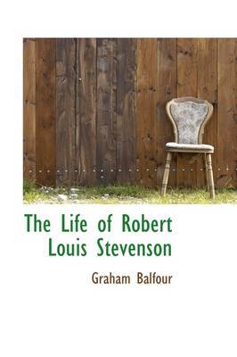 The Life of Robert Louis Stevenson by Graham Balfour image