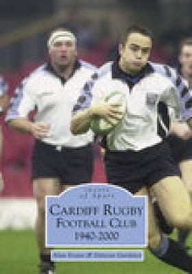 Cardiff Rugby Football Club 1940-2000 by Suzanne E. Evans image