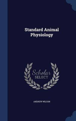 Standard Animal Physiology by Andrew Wilson image