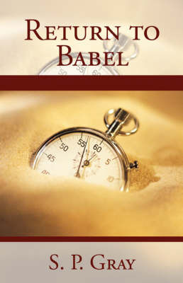 Return to Babel by S. P. Gray image