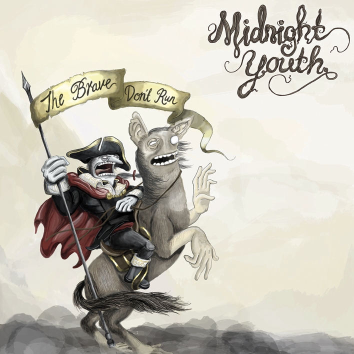 The Brave Don't Run by Midnight Youth image