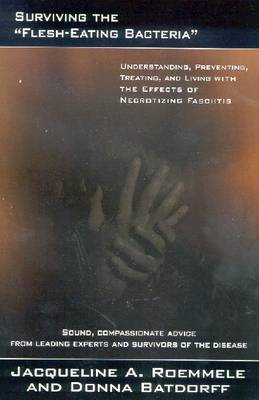 Surviving the Flesh Eating Bacteria by Jacqueline A. Roemmele image