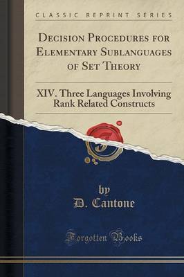 Decision Procedures for Elementary Sublanguages of Set Theory by D Cantone image