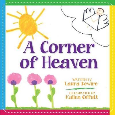 A Corner of Heaven on Hardback by Laura Dewire