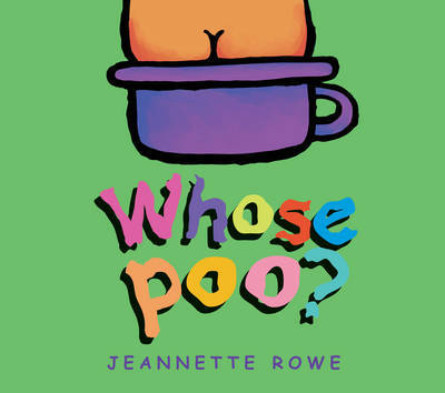 Whose Poo? by Jeanette Rowe image