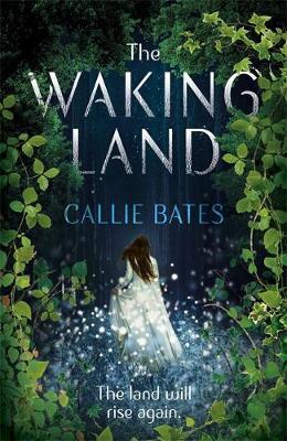 The Waking Land by Callie Bates image