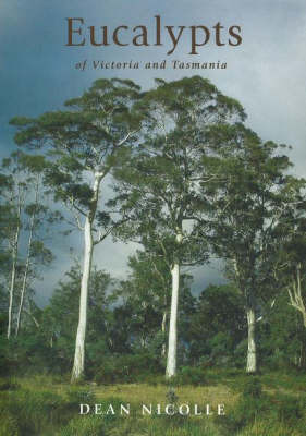 Eucalypts of Victoria and Tasmania by M.I.H. Brooker