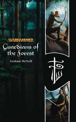 Warhammer: Guardians of the Forest on Paperback by Graham McNeill