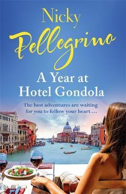 A Year at Hotel Gondola by Nicky Pellegrino image