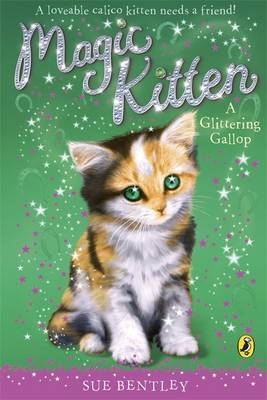 Magic Kitten: A Glittering Gallop by Sue Bentley image