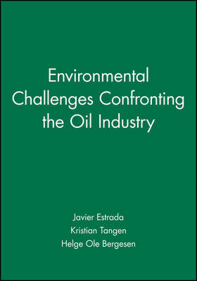 Environmental Challenges Confronting the Oil Industry by Javier Estrada image
