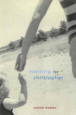 Waiting for Christopher: A Novel by HAWES image