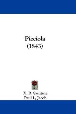 Picciola (1843) on Hardback by X.B. Saintine