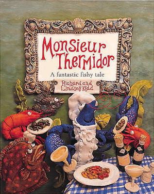 Monsieur Thermidor: A Fantastic Fishy Tale on Paperback by Richard Kidd