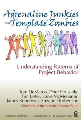 Adrenaline Junkies and Template Zombies by Tom DeMarco image