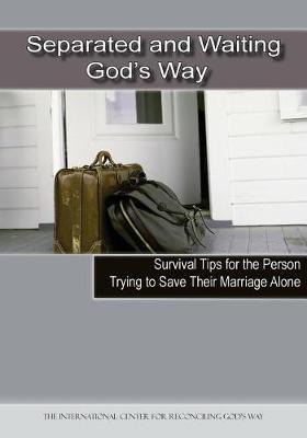 Separated and Waiting God's Way by Inc International Center F God's Way