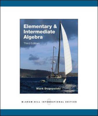 Elementary and Intermediate Algebra by Mark Dugopolski image