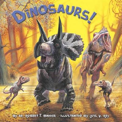 Dinosaurs! by Robert T. Bakker image
