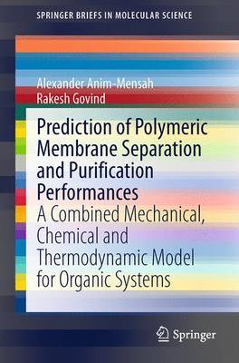 Prediction of Polymeric Membrane Separation and Purification Performances by Alexander Anim-Mensah