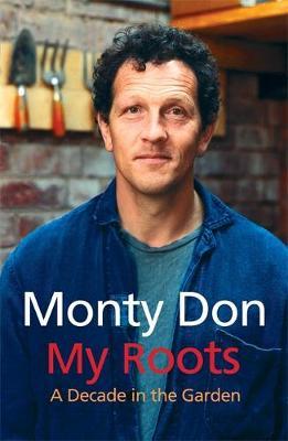 My Roots by Monty Don image