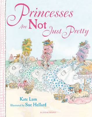 Princesses Are Not Just Pretty by Kate Lum image
