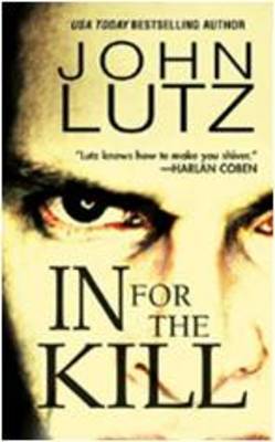 In for the Kill on Paperback by John Lutz