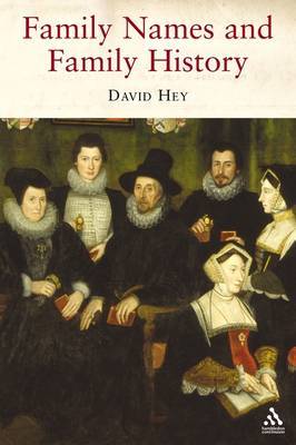 Family Names and Family History by David Hey