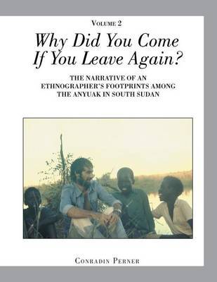 Why Did You Come If You Leave Again? Volume 2 by Conradin Perner image