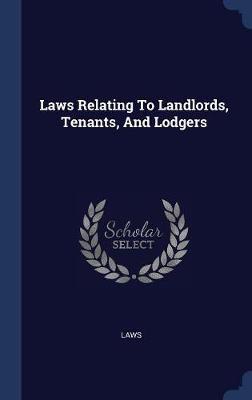 Laws Relating to Landlords, Tenants, and Lodgers image