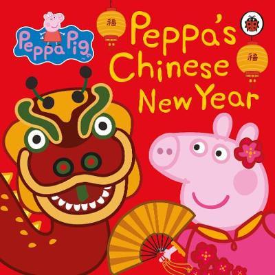 Peppa Pig: Chinese New Year by Peppa Pig image