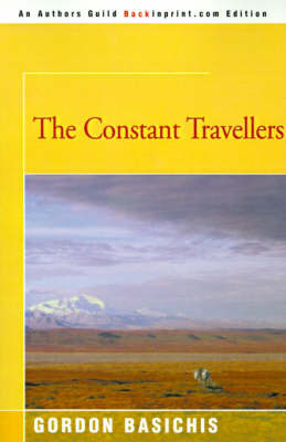 The Constant Travellers on Paperback by Gordon Basichis