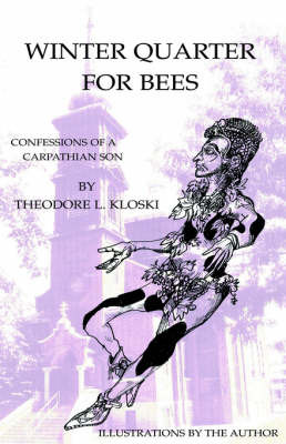Winter Quarter for Bees by Theodore L. Kloski image