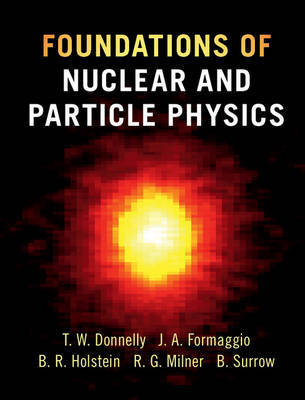 Foundations of Nuclear and Particle Physics by T. William Donnelly image