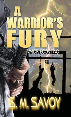 A Warrior's Fury by S M Savoy image