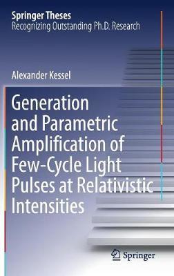 Generation and Parametric Amplification of Few-Cycle Light Pulses at Relativistic Intensities by Alexander Kessel image