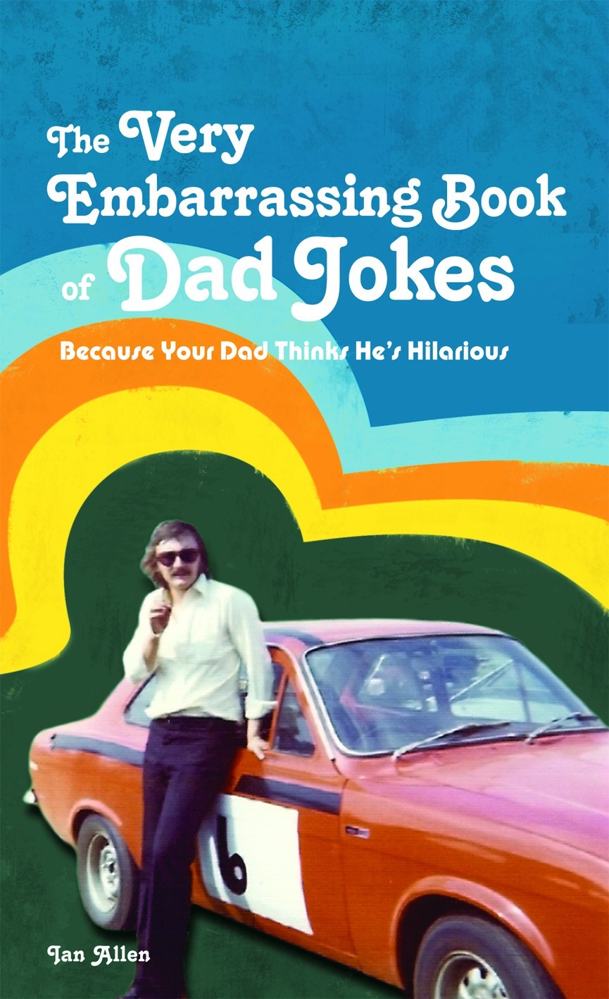 The VERY Embarrassing Book of Dad Jokes by Ian Allen image