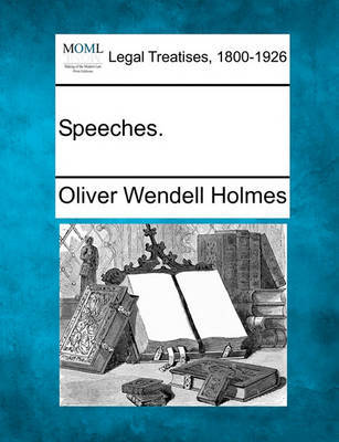 Speeches. by Oliver Wendell Holmes image