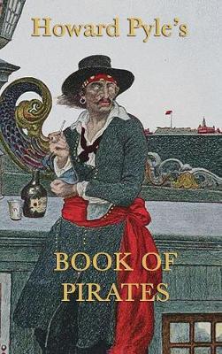 Howard Pyle's Book of Pirates by Howard Pyle image