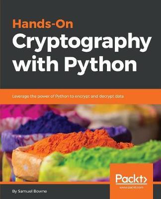 Hands-On Cryptography with Python by Samuel Bowne image