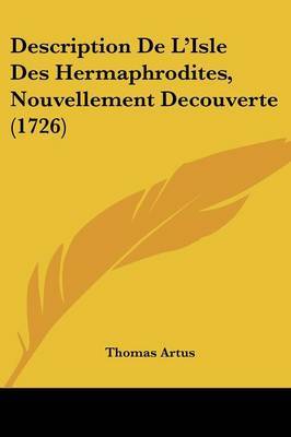 Description De L'Isle Des Hermaphrodites, Nouvellement Decouverte (1726) by Thomas Artus image