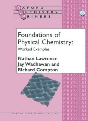 Foundations of Physical Chemistry: Worked Examples by Nathan Lawrence image