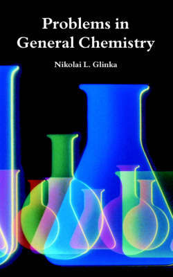 Problems in General Chemistry by Nikolai, L. Glinka image